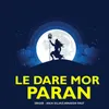 About Le Dare Mor Paran Song